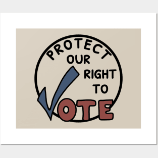 Protect Our Right To Vote Posters and Art